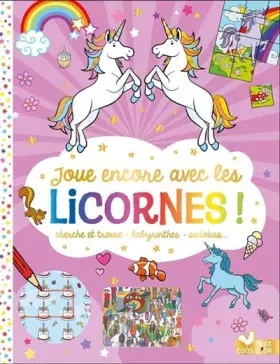 Couverture du produit · Joue encore avec les licornes !