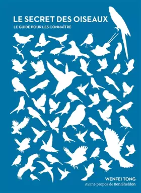 Couverture du produit · Le secret des oiseaux: Le guide pour les connaître
