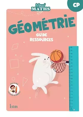 Couverture du produit · Mouv' Maths - Cahier de géométrie CP - Guide ressources - Ed. 2023
