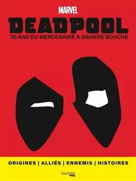 Couverture du produit · Deadpool - Le guide visuel