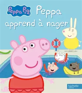 Couverture du produit · Peppa Pig - Peppa apprend à nager