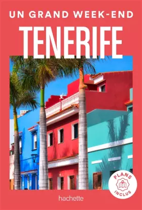 Couverture du produit · Tenerife Guide Un Grand Week-end