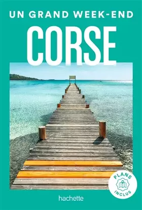 Couverture du produit · Corse Un Grand Week-end