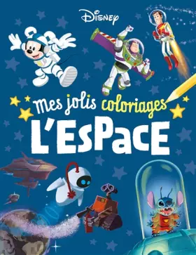 Couverture du produit · DISNEY CLASSIQUES - Mes Jolis Coloriages - L'Espace