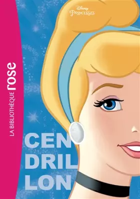 Couverture du produit · Princesses Disney 04 - Cendrillon