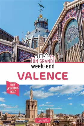 Couverture du produit · Guide un Grand Week-end Valence