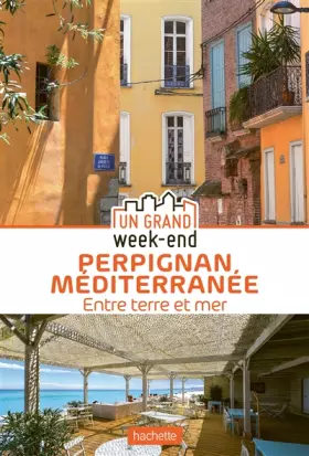 Couverture du produit · Guide Un Grand Week-End à Perpignan Méditerranée