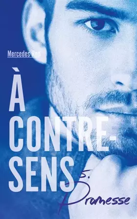 Couverture du produit · À contre-sens - Tome 5 - Promesse
