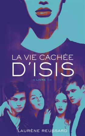 Couverture du produit · La vie cachée d'Isis - Livre 1