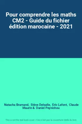 Couverture du produit · Pour comprendre les maths CM2 - Guide du fichier édition marocaine - 2021
