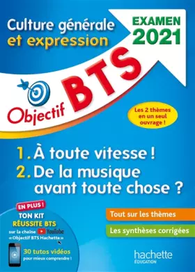 Couverture du produit · Objectif BTS Culture générale et expression, examen 2021