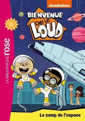 Couverture du produit · Bienvenue chez les Loud 25 - Le camp de l'espace