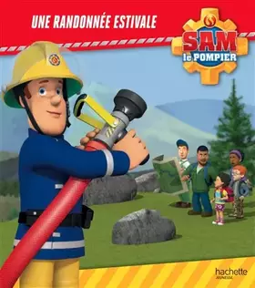 Couverture du produit · Sam le Pompier - Une randonnée estivale