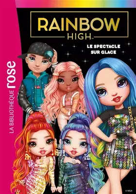 Couverture du produit · Rainbow High 11 - Le spectacle sur glace