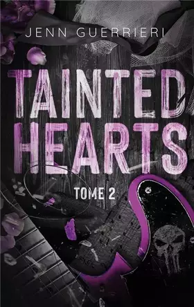 Couverture du produit · Tainted Hearts - tome 2