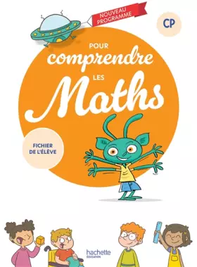 Couverture du produit · Pour comprendre les maths CP - Fichier élève - Ed. 2025