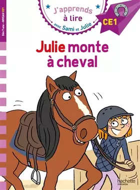 Couverture du produit · Sami et Julie CE1 Julie monte à cheval