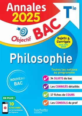 Couverture du produit · Annales Objectif BAC 2025 - Philosophie Tle - sujets et corrigés