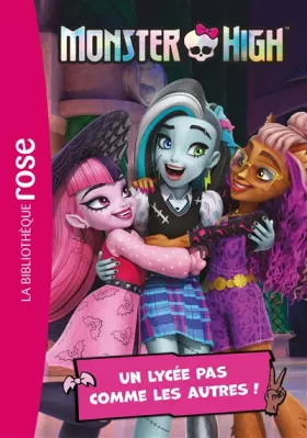 Couverture du produit · Monster High 01 - Un lycée pas comme les autres !