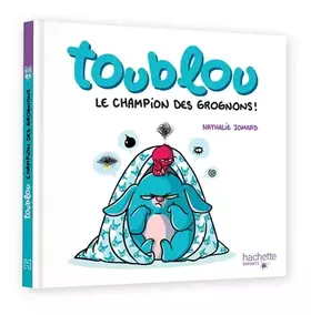 Couverture du produit · Toublou - Champion des grognons