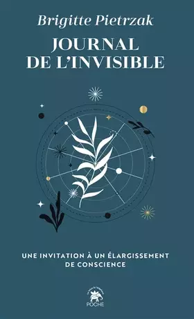 Couverture du produit · Journal de l'invisible: UNE INVITATION À UN ÉLARGISSEMENT DE CONSCIENCE