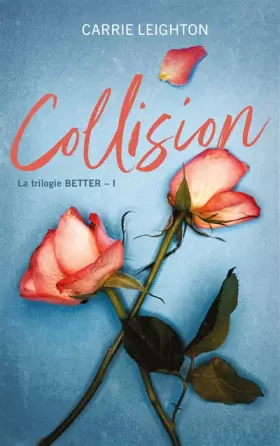 Couverture du produit · Better - tome 1 - Collision