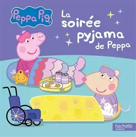 Couverture du produit · Peppa Pig - La soirée pyjama de Peppa