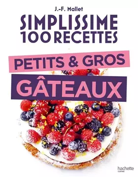 Couverture du produit · Simplissime 100 recettes Petits et gros gâteaux