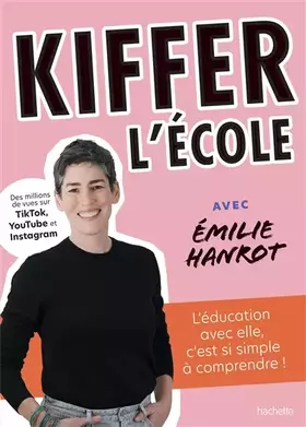 Couverture du produit · Kiffer l'école: avec Emilie Hanrot