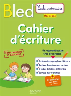 Couverture du produit · BLED Cahier d'écriture Dès 5 ans