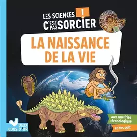 Couverture du produit · Les sciences C'est pas sorcier -La naissance de la vie sur Terre