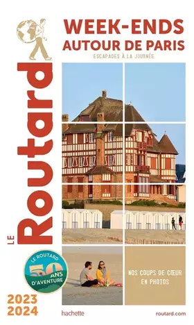 Couverture du produit · Guide du Routard Week-end autour de Paris 2023/24