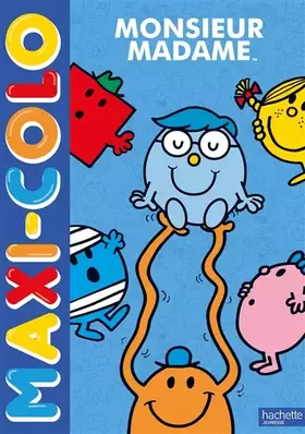 Couverture du produit · Monsieur Madame - Maxi-colo: Maxi-colo