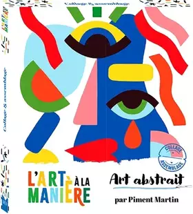 Couverture du produit · L'art à la manière Art abstrait - Collage et assemblage - boîte avec accessoires