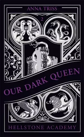 Couverture du produit · Hellstone Academy, Tome 2 : Our Dark Queen