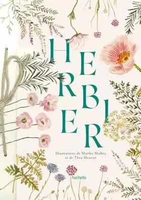 Couverture du produit · Herbier: Illustrations de Marthe Mulkey et de Théa Meneur