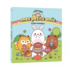 Couverture du produit · Coloriages Mes petits amis - Si bien ensemble !