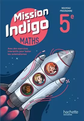 Couverture du produit · Mission Indigo 5e - Livre élève - Ed. 2026