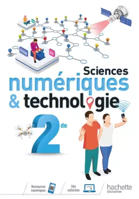 Couverture du produit · Sciences numériques et technologie 2nde - Livre élève - Ed. 2019