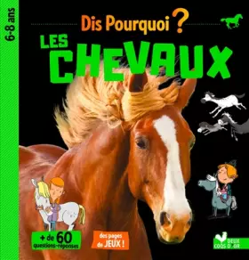 Couverture du produit · Dis pourquoi les chevaux