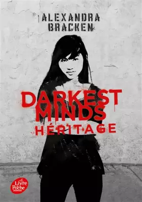 Couverture du produit · Darkest Minds - Tome 4: Héritage