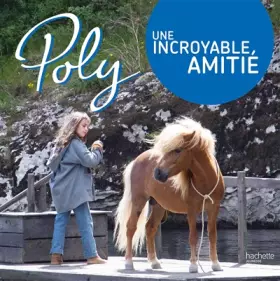 Couverture du produit · POLY - Une incroyable amitié