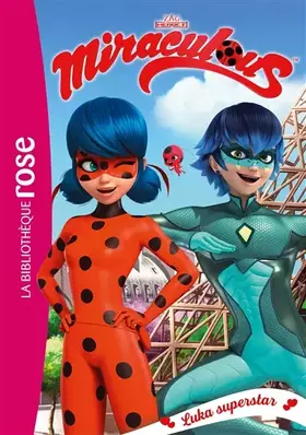 Couverture du produit · Miraculous 23 - Luka superstar