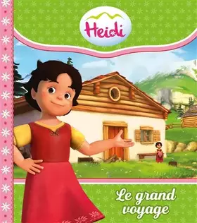 Couverture du produit · Heidi - Le grand voyage