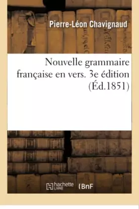 Couverture du produit · Nouvelle grammaire française en vers. 3e édition