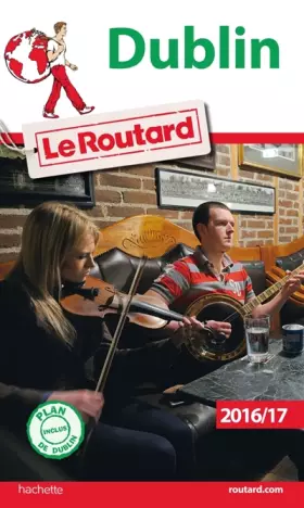 Couverture du produit · Guide du Routard Dublin 2016/17