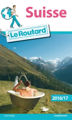 Couverture du produit · Guide du Routard Suisse 2016/17