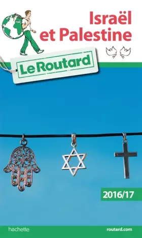 Couverture du produit · Guide du Routard Israël, Palestine 2016/17