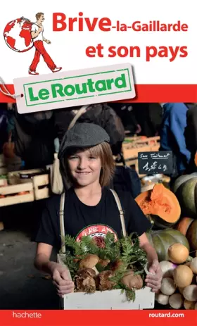 Couverture du produit · Guide du Routard Brive et son Pays