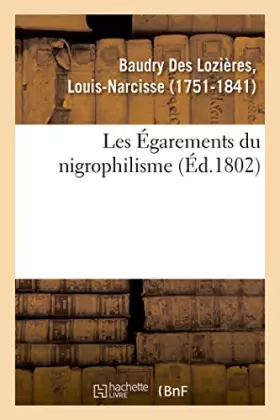 Couverture du produit · Les Égarements du nigrophilisme